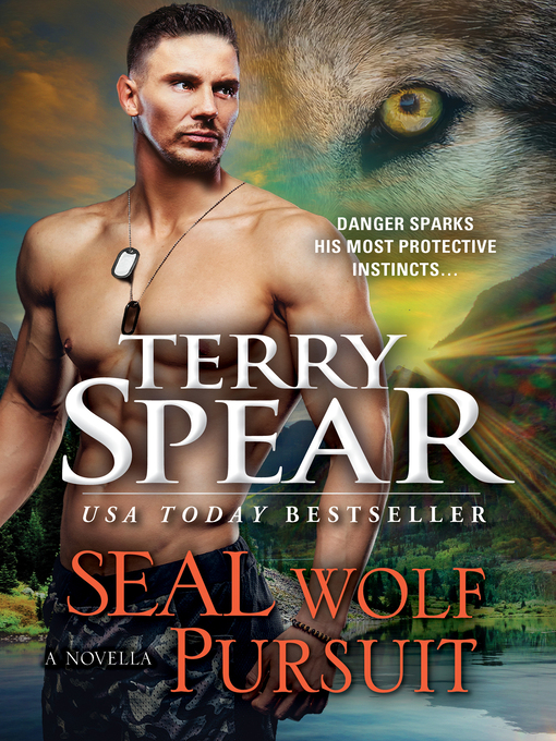 Title details for SEAL Wolf Pursuit by Terry Spear - Available